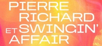 ピエール・リシャールとスウィンギン・アフェア