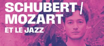 シューベルト、モーツァルトとジャズ